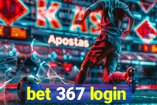 bet 367 login